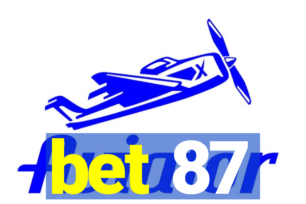 bet 87